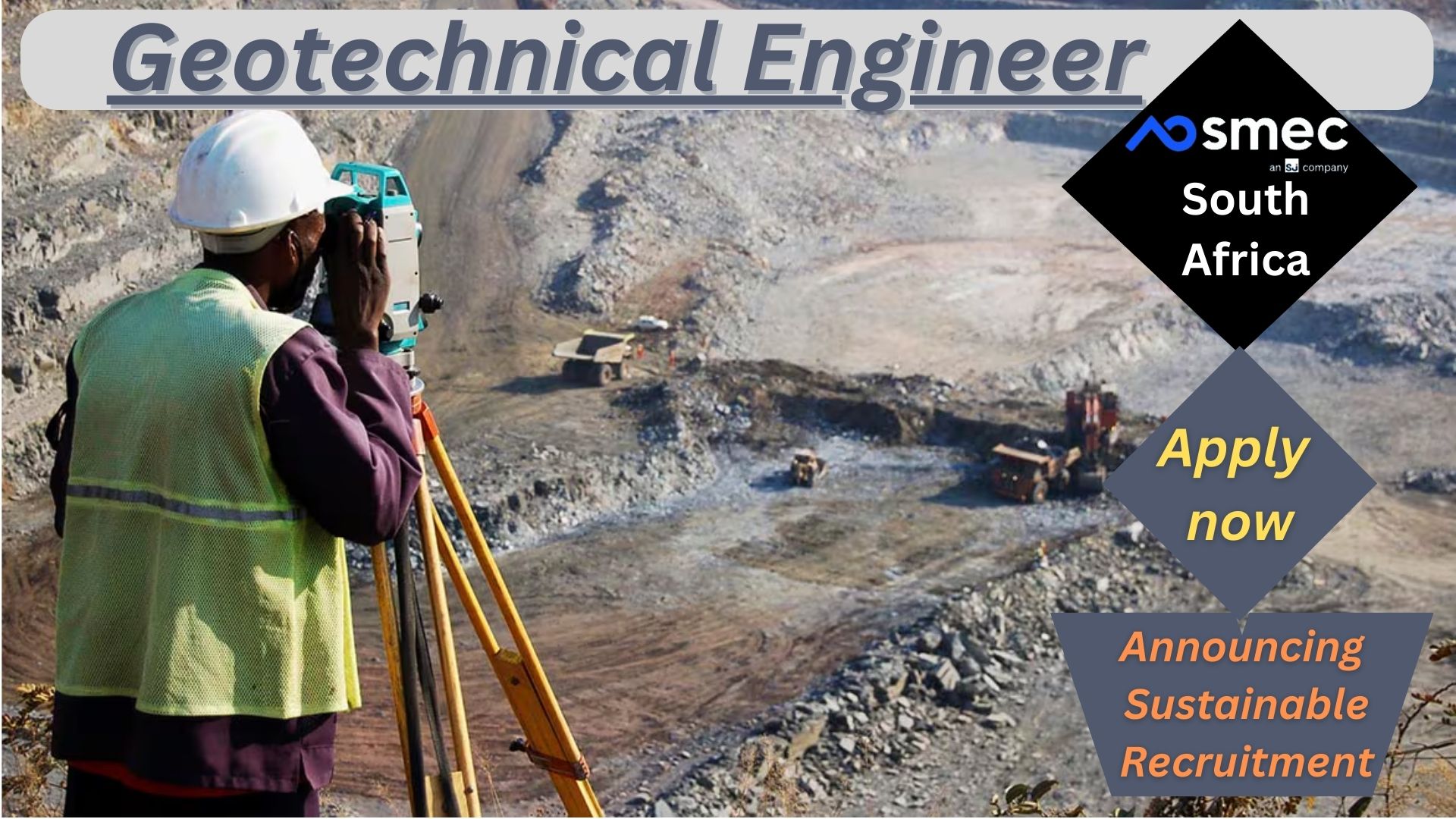 Civil Engineer (Geotech) | Announcing Sustainable Recruitment | Job Vacancies | SMEC | South Africa | 2024