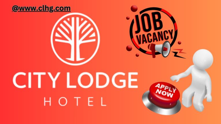 Career Jobs X4 City Lodge Vacancies 2024: Apply Hotels Job Opportunities at @www.clhg.com