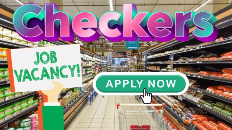 Open Career (Position X10) Checkers Vacancies 2024: Apply Retail Industry Job Opportunities at @www.checkers.co.za